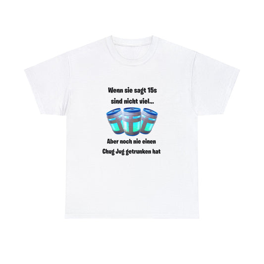 Chug Jug 15s T-Shirt